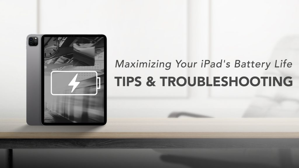 Maximizing Your iPad's Battery Life Tips and Troubleshooting Rapid Repair