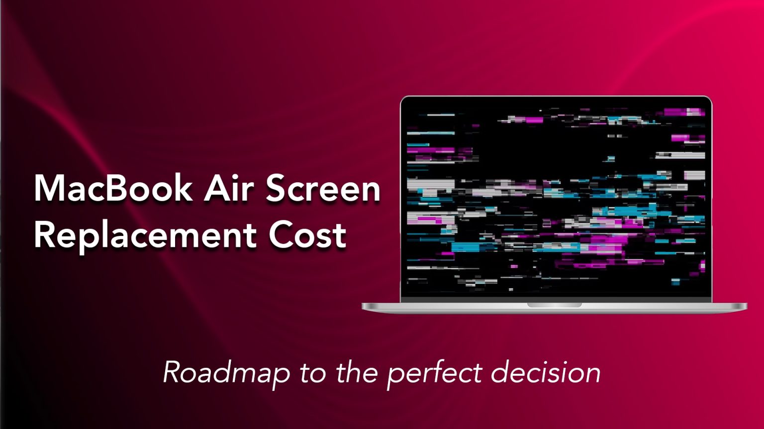MacBook Air Screen Replacement Cost Know The Actual Price Rapid Repair
