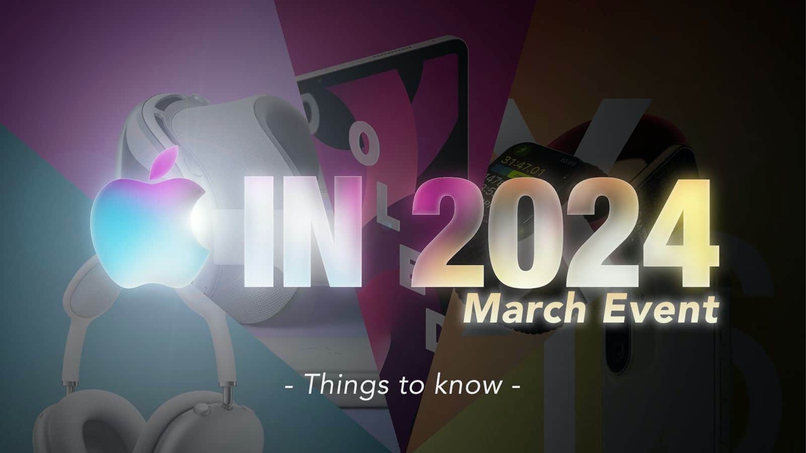 Get ready for Apple March event 2024
